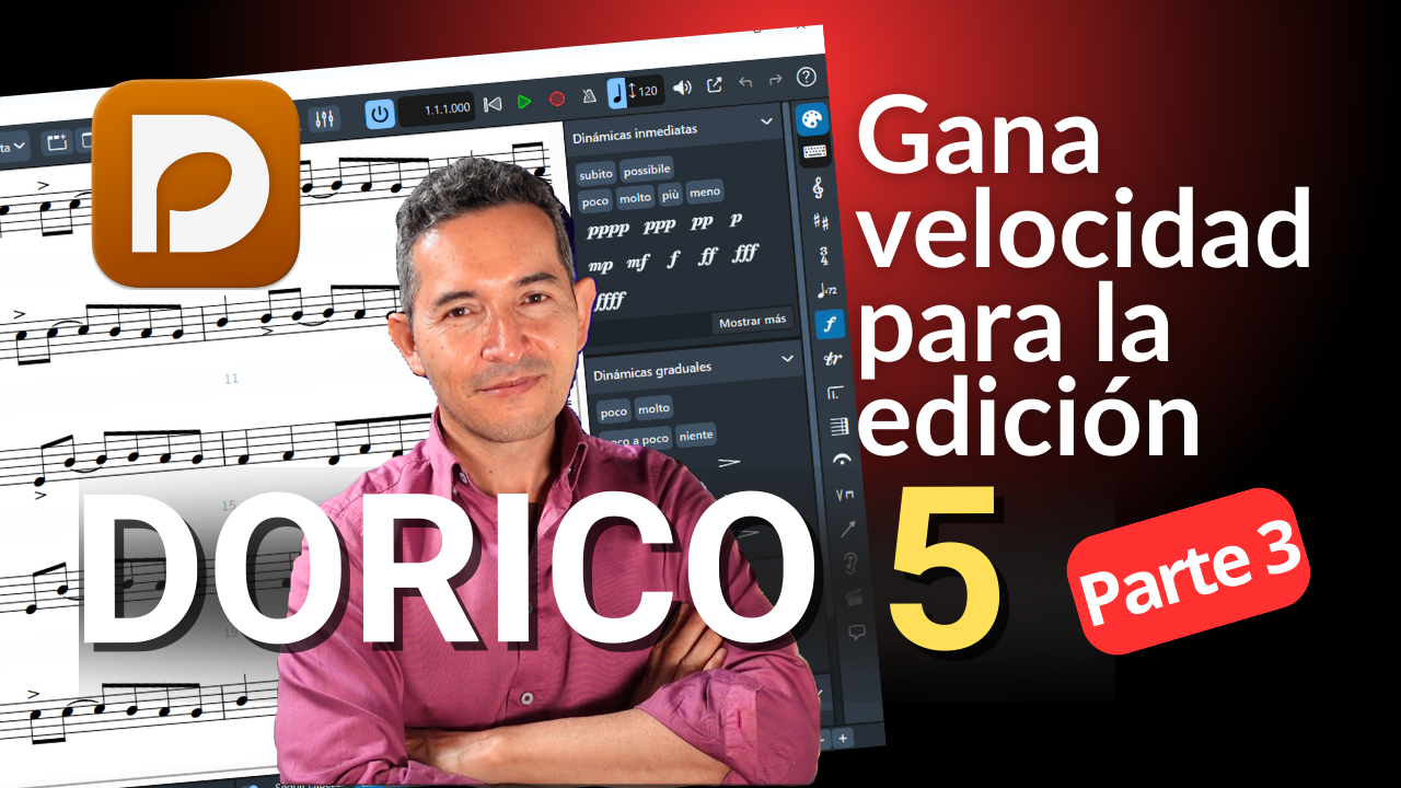 Edición rápida en Dorico 5: los atajos y trucos que te ahorran horas [Parte 3]