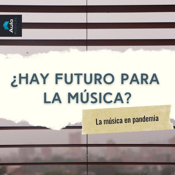 ¿Hay futuro para los Músicos?  Reencontrándonos con la música