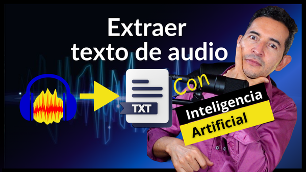 Cómo extraer texto de un audio (Audacity con IA)